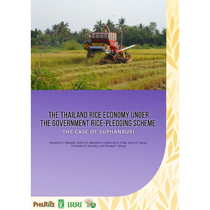 The Thailand rice economy under the government rice-pledging scheme: the Case of Suphanburi preview